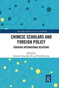 portada Chinese Scholars and Foreign Policy (Routledge Studies on Asia in the World) (en Inglés)