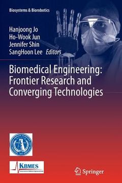 portada Biomedical Engineering: Frontier Research and Converging Technologies (in English)