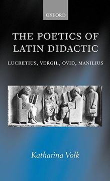 portada The Poetics of Latin Didactic: Lucretius, Vergil, Ovid, Manilius (en Inglés)
