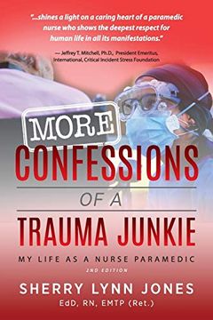 portada More Confessions of a Trauma Junkie: My Life as a Nurse Paramedic, 2nd ed. 