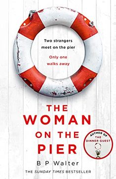 portada The Woman on the Pier: An Absolutely Gripping new Suspense Thriller by the Author of Sunday Times Bestseller the Dinner Guest (en Inglés)