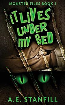 portada It Lives Under my bed (1) (The Monster Files) (en Inglés)