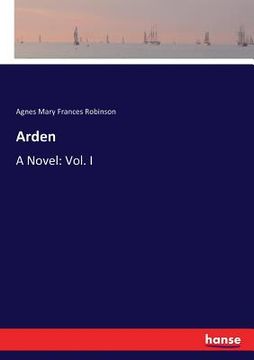 portada Arden: A Novel: Vol. I (en Inglés)