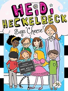 portada Heidi Heckelbeck Says "Cheese!" (en Inglés)