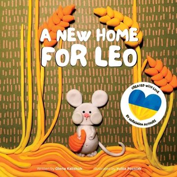 portada A New Home For Leo: A Story About Losing Home And Finding A New One (en Inglés)