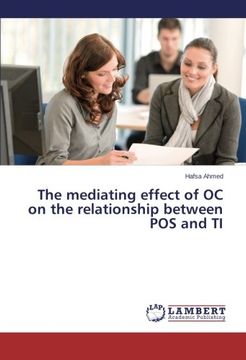 The mediating effect of OC on the relationship between POS and TI