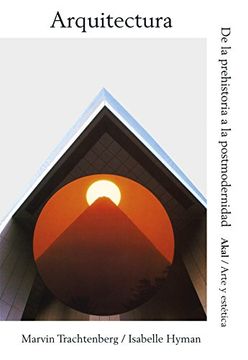 portada Arquitectura: De la Prehistoria a la Postmodernidad (in Spanish)
