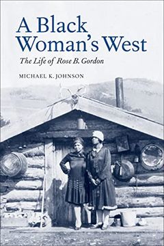 portada A Black Woman's West: Life of Rose B. Gordon (en Inglés)