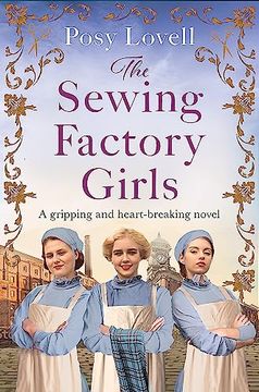 portada The Sewing Factory Girls: An Uplifting and Emotional Tale of Courage and Friendship Based on Real Events