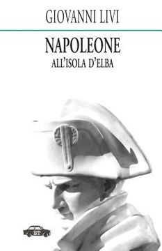 Napoleone all'isola d'Elba (en Italiano)