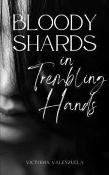 portada Bloody Shards in Trembling Hands (en Inglés)