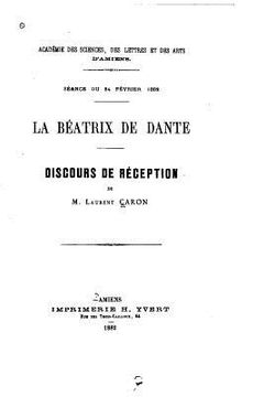 portada La Béatrix de Dante, Discours de réception (en Francés)
