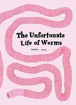 portada The Unfortunate Life of Worms (en Inglés)