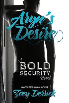 portada Aryn's Desire: A Bold Security Novel (en Inglés)