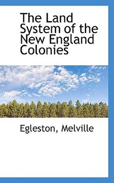 portada the land system of the new england colonies