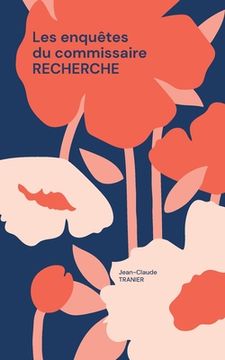 portada Les enquêtes du commissaire RECHERCHE: Le cadavre sans tête (in French)
