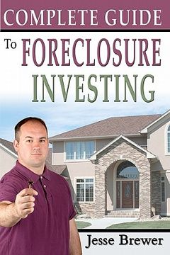 portada complete guide to foreclosure investing (en Inglés)