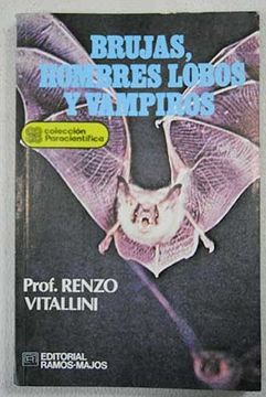 Libro Brujas, hombres lobos y vampiros, Vitallini, Renzo, ISBN 48343338.  Comprar en Buscalibre