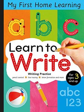 portada Learn to Write: Pencil Control, Line Tracing, Letter Formation and More (my First Home Learning)