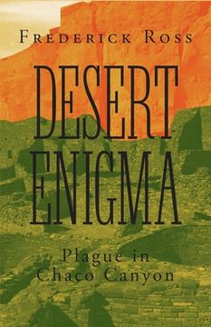 portada Desert Enigma: Plague in Chaco Canyon (in English)