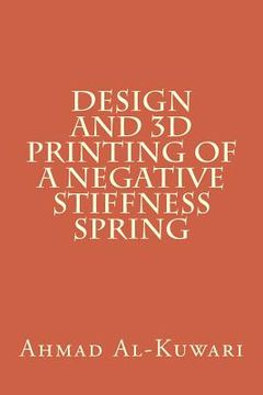portada Design and 3D printing of a negative stiffness spring (en Inglés)