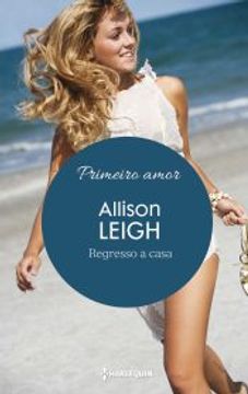 portada Regresso a Casa (Primeiro Amor Livro 3) (Portuguese Edition) (in Portuguese)