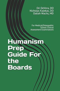 portada Humanism Prep Guide For the Boards: For Medical/Osteopathic School Clinical Assessment Examinations (en Inglés)