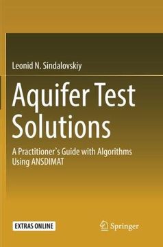 portada Aquifer Test Solutions: A Practitioner's Guide With Algorithms Using Ansdimat (en Inglés)