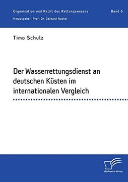 portada Der Wasserrettungsdienst an Deutschen Küsten im Internationalen Vergleich (en Alemán)