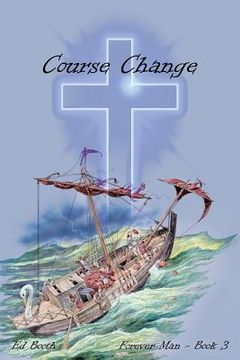 portada Course Change: Forever Man - Book 3 (en Inglés)
