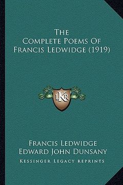 portada the complete poems of francis ledwidge (1919) the complete poems of francis ledwidge (1919) (en Inglés)