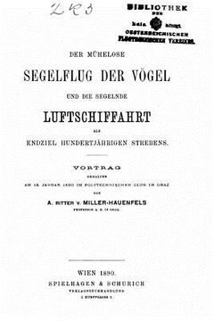 portada Der mühelose Segelflug der Vögel und die segelnde Luftschiffahrt (in German)