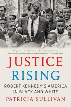 portada Justice Rising: Robert Kennedy’S America in Black and White (en Inglés)