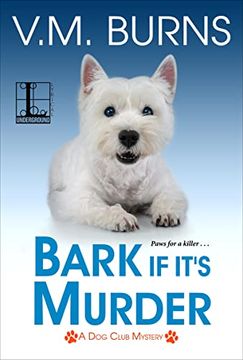 portada Bark if It'S Murder (a dog Club Mystery) 