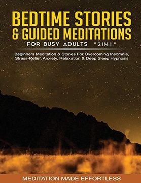 portada Bedtime Stories & Guided Meditations for Busy Adults (2 in 1)Beginners Meditation& Stories for Overcoming Insomnia, Stress Relief, Anxiety, Relaxation& Deep Sleep Hypnosis (en Inglés)