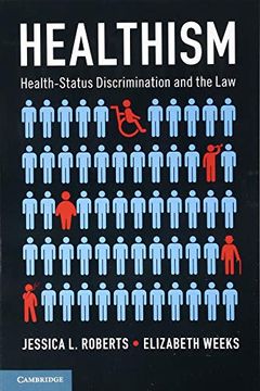 portada Healthism: Health-Status Discrimination and the law 