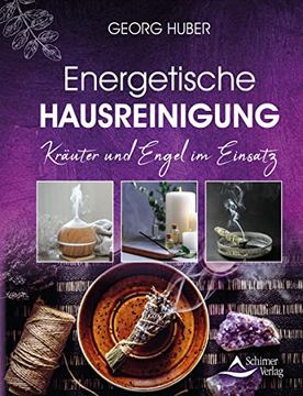 portada Energetische Hausreinigung: Kräuter und Engel im Einsatz (en Alemán)
