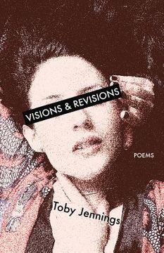 portada Visions & Revisions: Poems (in English)