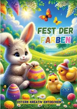 portada Fest der Farben: Ostern kreativ entdecken (en Alemán)