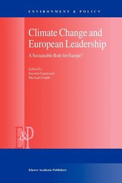 portada climate change and european leadership: a sustainable role for europe? (in English)