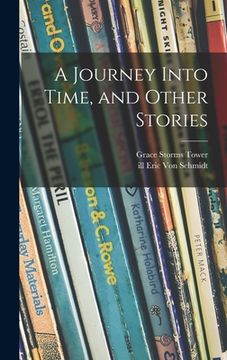 portada A Journey Into Time, and Other Stories (en Inglés)