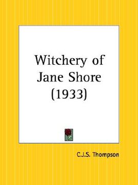 portada witchery of jane shore (en Inglés)