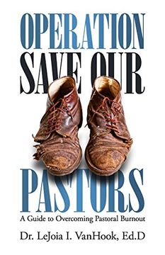 portada Operation Save our Pastors: A Guide to Overcoming Pastoral Burnout 