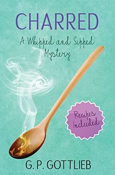 portada Charred: A Whipped and Sipped Mystery (en Inglés)