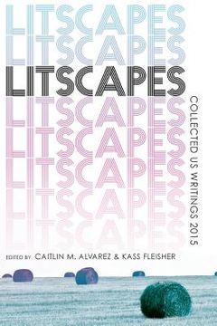 portada Litscapes: Collected US Writings 2015 (in English)