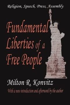 portada Fundamental Liberties of a Free People: Religion, Speech, Press, Assembly (en Inglés)