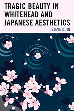 portada Tragic Beauty in Whitehead and Japanese Aesthetics (Contemporary Whitehead Studies) (en Inglés)