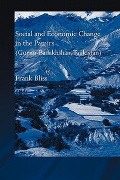 portada social and economic change in the pamirs (gorno-badakhshan, tajikistan): translated from german by nicola pacult and sonia guss with support of tim sh (en Inglés)