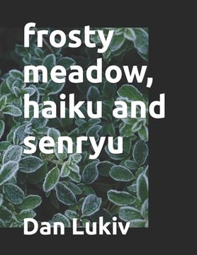 portada frosty meadow, haiku and senryu (en Inglés)