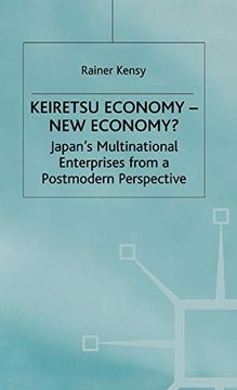 portada Keiretsu Economy - new Economy? Japan's Multinational Enterprises From a Postmodern Perspective (en Inglés)